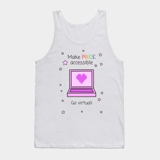 Make Pride Accessible Go Virtual! Tank Top